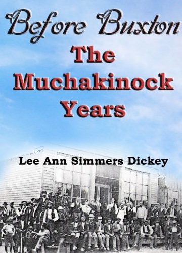 Before Buxton: The Muchakinock Years